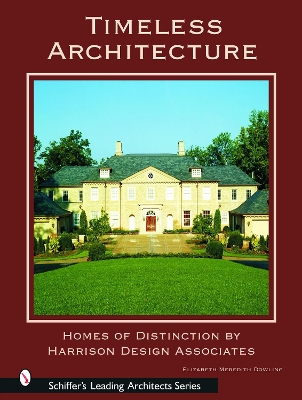 Book cover for Timeless Architecture: Homes of Distinction by Harrison Design Associates