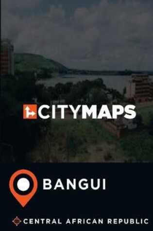 Cover of City Maps Bangui Central African Republic