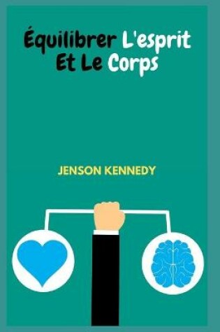Cover of �quilibrer L'esprit Et Le Corps