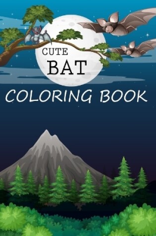 Cover of Cute Bat Coloring Book