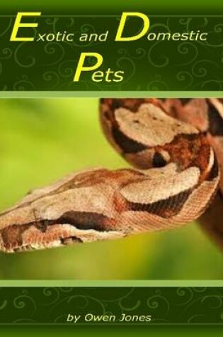Cover of Exotic and Domestic Pets
