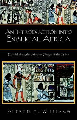 Book cover for An Introduction Into Biblical Africa