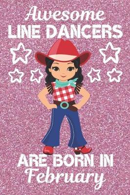 Book cover for Awesome Line Dancers Are Born In February