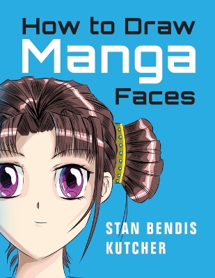 Cover of How to Draw Manga Faces