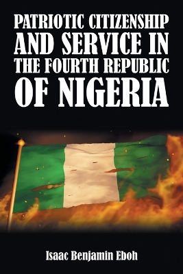 Book cover for Patriotic Citizenship and Service in the Fourth Republic of Nigeria