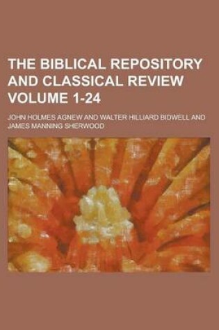 Cover of The Biblical Repository and Classical Review Volume 1-24