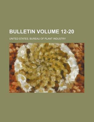 Book cover for Bulletin Volume 12-20