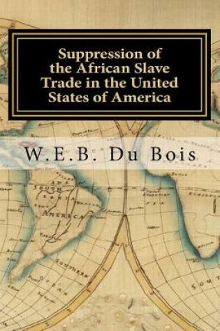 Cover of Suppression of the African Slave Trade in the United States of America