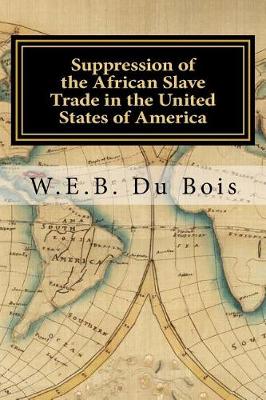 Book cover for Suppression of the African Slave Trade in the United States of America