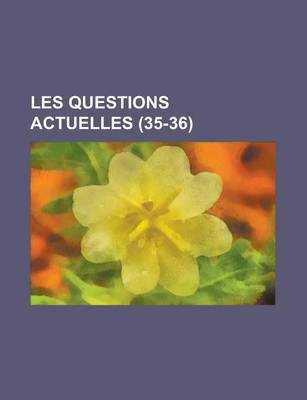 Book cover for Les Questions Actuelles (35-36)