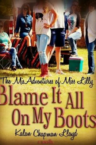 Cover of Blame It All On My Boots