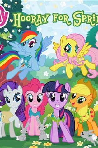 Cover of My Little Pony: Hooray for Spring!