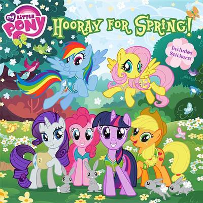 Book cover for My Little Pony: Hooray for Spring!