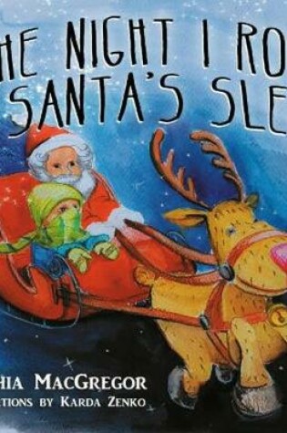 Cover of The Night I Rode on Santa's Sleigh