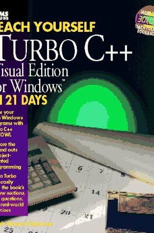 Cover of Teach Yourself Turbo C++ Visual Edition for Windows in 21 Days