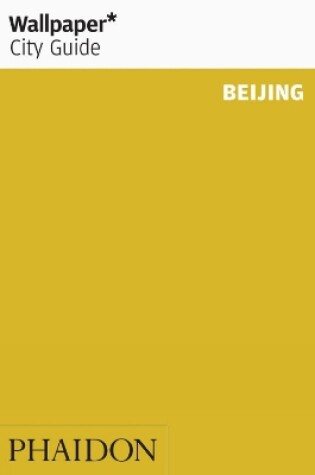 Cover of Wallpaper* City Guide Beijing