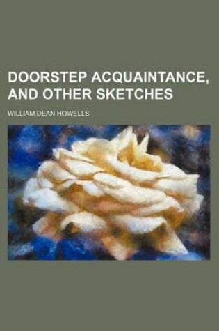 Cover of Doorstep Acquaintance, and Other Sketches