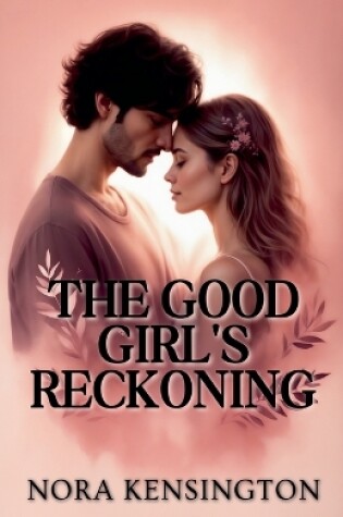 Cover of The Good Girl's Reckoning