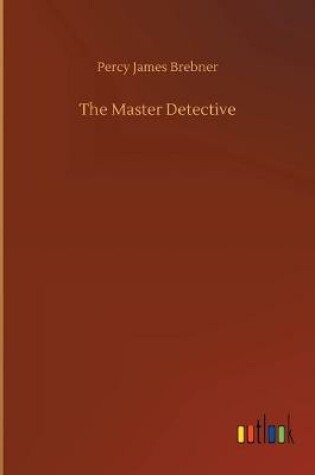 Cover of The Master Detective