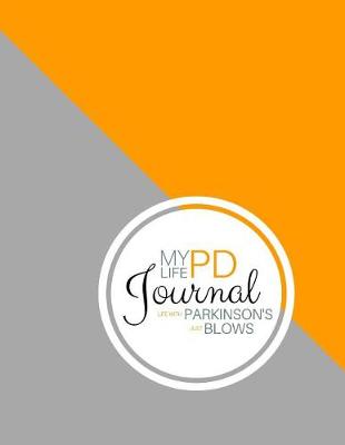 Book cover for My PD Life Journal