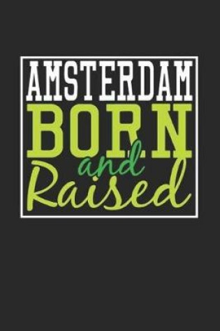 Cover of Amsterdam Born And Raised