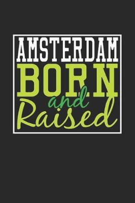 Book cover for Amsterdam Born And Raised