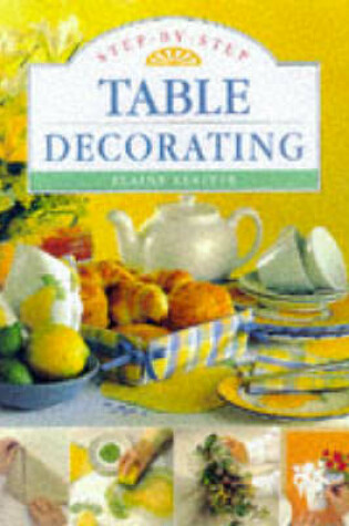 Cover of Step-by-step Table Decorating