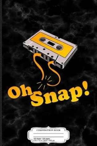 Cover of Oh Snap Audio Cassette Composition Notebook