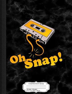 Book cover for Oh Snap Audio Cassette Composition Notebook