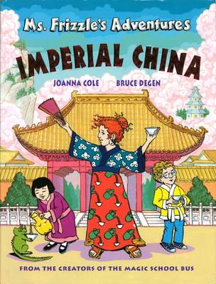 Book cover for Ms. Frizzle's Adventures: Imperial China