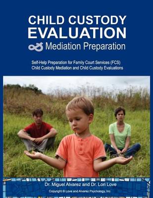 Book cover for Child Custody Evaluation & Mediation Preparation