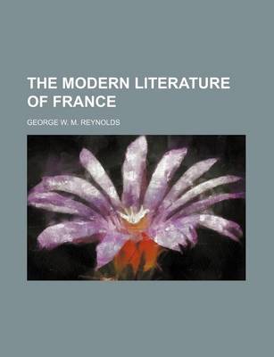 Book cover for The Modern Literature of France