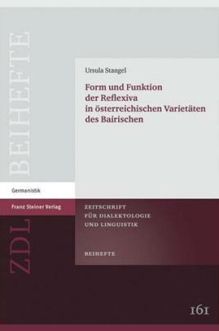 Cover of Form Und Funktion Der Reflexiva in Osterreichischen Varietaten Des Bairischen