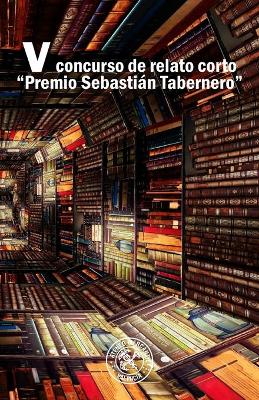 Book cover for V Concurso de Relato Corto 'Premio Sebastián Tabernero'