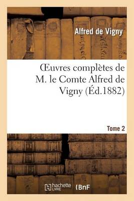 Cover of Oeuvres Completes de M. Le Comte Alfred de Vigny. Cinq Mars Ou Une Conjuration Sous Louis Xiii,2