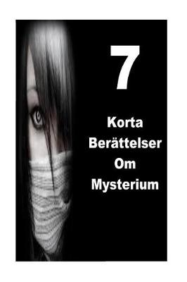 Book cover for 7 Korta Berattelser Om Mysterium