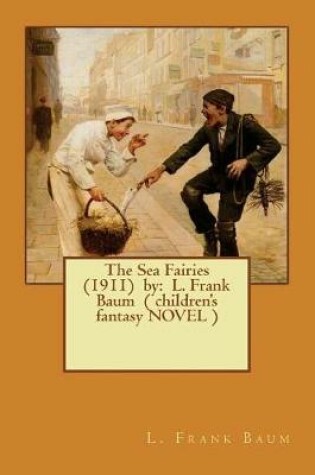 Cover of The Sea Fairies (1911) by