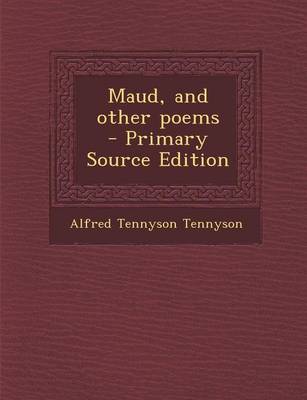 Book cover for Maud, and Other Poems