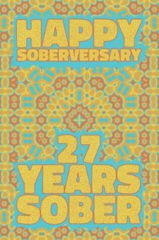 Cover of Happy Soberversary 27 Years Sober