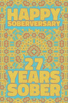 Book cover for Happy Soberversary 27 Years Sober