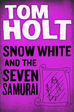 Cover of Snow White and the Seven Samurai