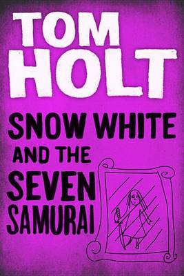 Book cover for Snow White and the Seven Samurai