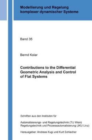 Cover of Contributions to the Differential Geometric Analysis and Control of Flat Systems