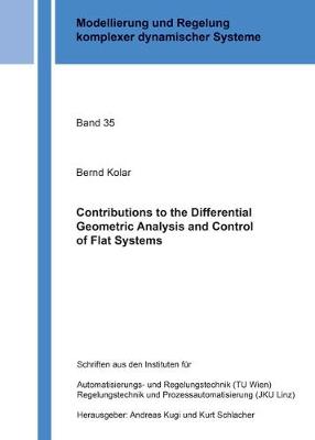 Book cover for Contributions to the Differential Geometric Analysis and Control of Flat Systems