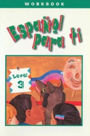 Cover of Español para ti Level 3, Workbook