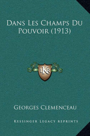 Cover of Dans Les Champs Du Pouvoir (1913)