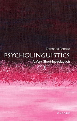 Book cover for Psycholinguistics A Very Short Introduction