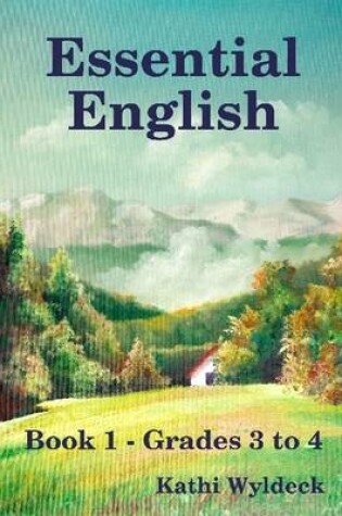 Cover of Essential English Book 1: Book 1 - Grades 3 to 4