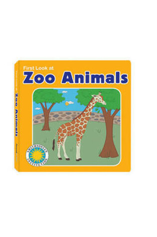 Cover of First Look at Zoo Animals