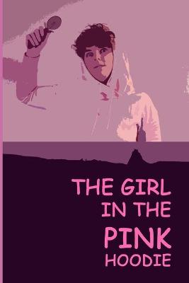 Book cover for The Girl in the Pink Hoodie